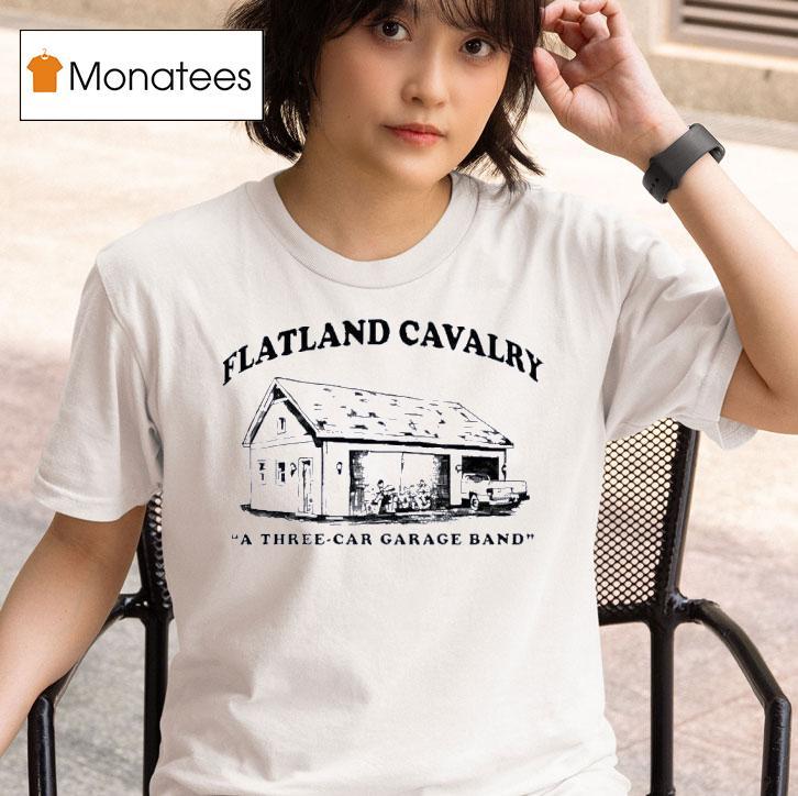 Flatland Cavalry A Three Car Garage Band House T Shirt