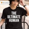 Gary Brecka Wearing The Ultimate Human T Shirt
