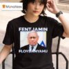 George Floyd Fentjamin Floydanyahu T Shirt