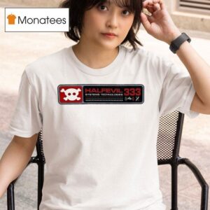 Half Evil System Technologies T Shirt