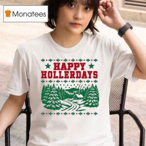 Happy Hollerdays Ugly Christmas T Shirt