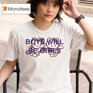 Hello Kitty Boys Will Be Girls T Shirt