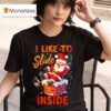 I Like To Slide Inside Christmas Couple Humor T Shirt