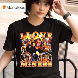 I Love Miners Minors Graphic T Shirt