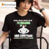 I M Dreaming Of A Wide Christmass T Shirt