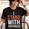 I Stand With Australia T Shirt
