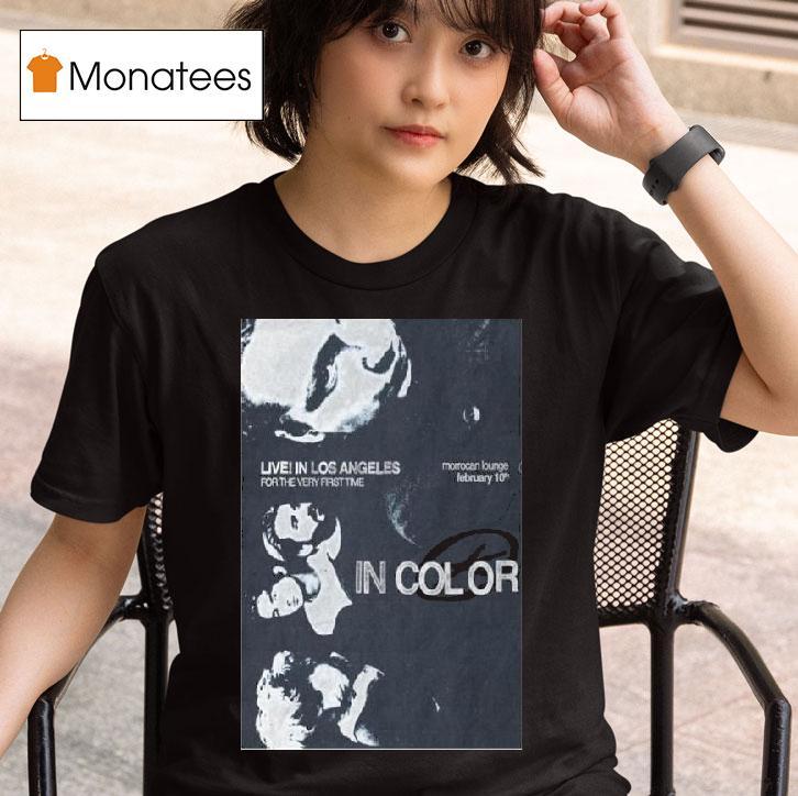 In Color Los Angeles Ca February Concer T Shirt