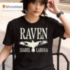 Isabel Larosa Raven T Shirt