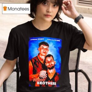 Ivisic Brothers Illinois Zvonimir Ivisic And Tomislav Ivisic T Shirt