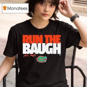 Jadan Baugh Run The Baugh Florida Football T Shirt