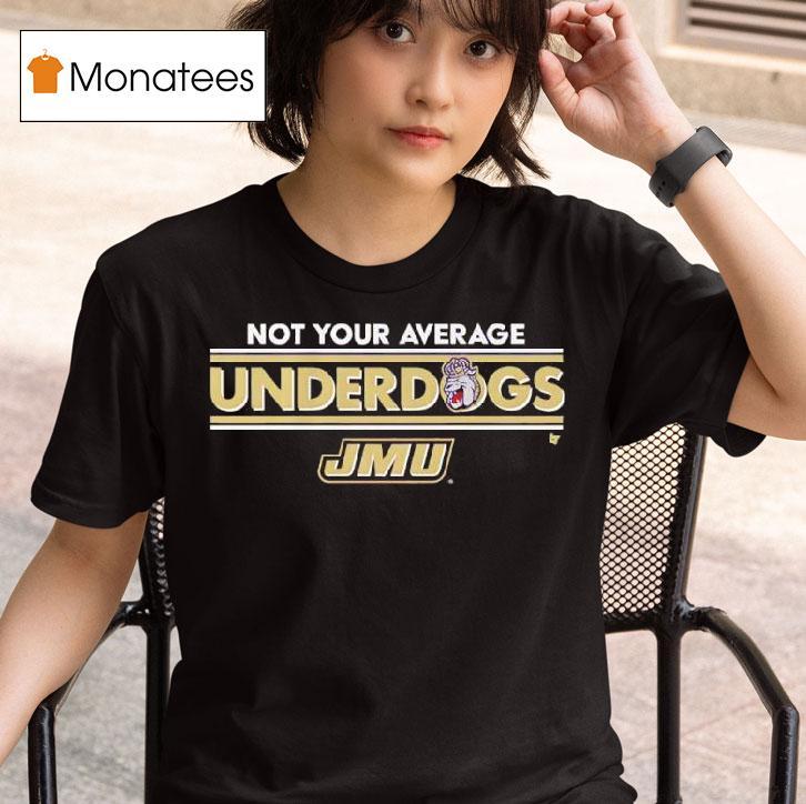 Jmu Dukes Not Your Average Underdogs Logo T Shirt
