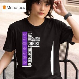 Kansas State Wildcats I Can Do All Things Through Christ Who Strengthiens Me T Shirt