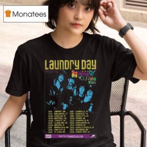 Laundry Day The Time Of Your Life Tour T Shirt