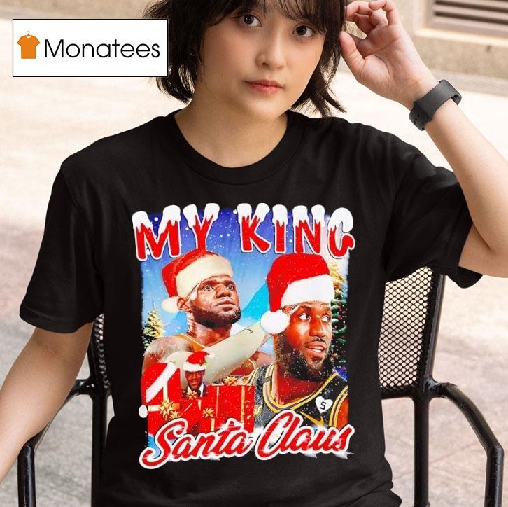 Lebron James My King Santa Claus Graphic T Shirt
