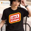Lips Assholes Logo T Shirt