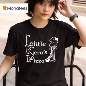 Lnp Little Nero S Pizza T Shirt