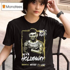 Max Holloway Ufc Bmf Championship T Shirt