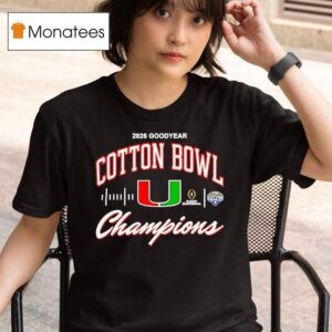 Miami Hurricanes Cotton Bowl Champions Cfp Classic T Shirt