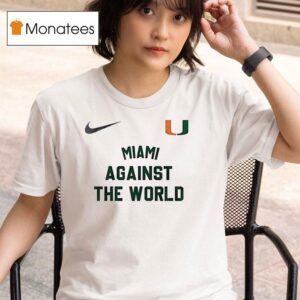 Miami Hurricanes Against The World Masco T Shirt