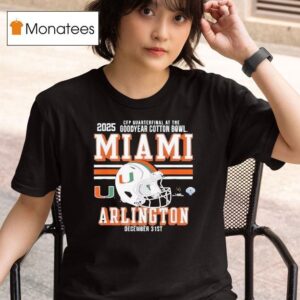 Miami Hurricanes Cotton Bowl Cfp Quarterfinal T Shirt