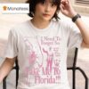 Mickey I Need To Forget So Take Me To Florida T Shirt