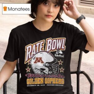 Minnesota Golden Gophers Football Rate Bowl Helme T Shirt