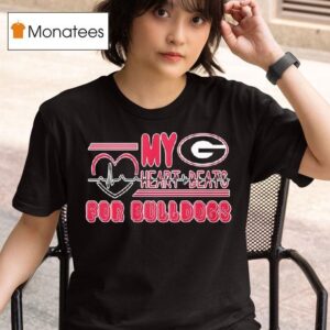 My Heart Beats For Bulldogs University Of Georgia Logo T Shirt