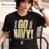 Navy Midshipmen Go Navy Commander In Chief S Trophy Champions T Shirt