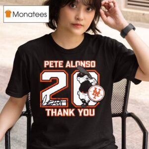 New York Mets Thank You Pete Alonso Signature T Shirt
