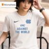North Carolina Tar Heels Against The World Masco T Shirt