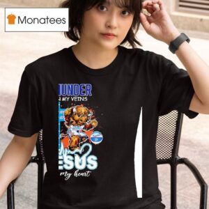 Oklahoma City Thunder In My Veins Jesus In My Hear T Shirt