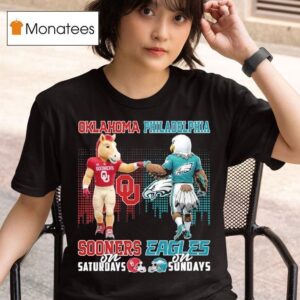 Oklahoma Sooners On Saturdays X Philadelphia Eagles On Sundays Masco T Shirt