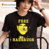 Original Mara Macdonald Free Harbaugh T Shirt
