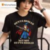 Outta Spells But Not Outta Shells Wizard Fantasy Meme T Shirt