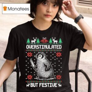 Penguin Holidng Knife Overstimulated But Festive Christmas Ugly T Shirt