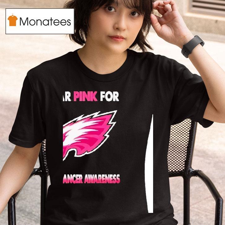 Philadelphia Eagles I Wear Pink For Breast Cancer Awareness T Shirt