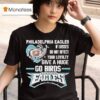 Philadelphia Eagles If Losses Do Not Affect Your Loyalty Give A Huge Go Birds T Shirt