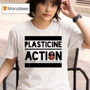 Plasticine Action We Oppose Ai Generated Animation T Shirt