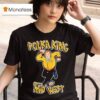 Polka King Gus From The Kenosha Kickers Of The Mid Wes T Shirt
