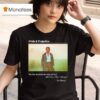 Pride And Prejudice You Have Bewitched Me T Shirt