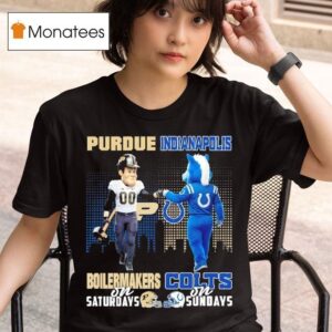 Purdue Boilermakers On Saturdays X Indianapolis Colts On Sundays Masco T Shirt