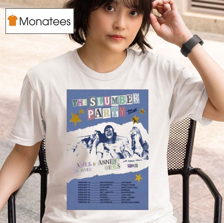 Rachel Bochner And Annika Wells Tour The Slumber Party T Shirt