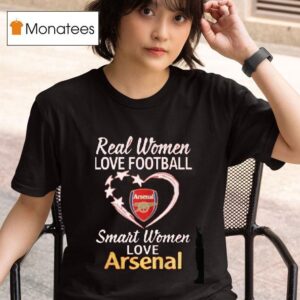 Real Women Love Football Heart Smart Women Love Arsenal T Shirt