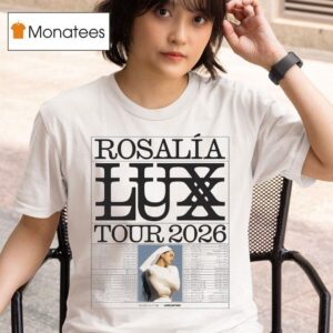 Rosalia Lux Tour Europe And Uk And North American Dates T Shirt