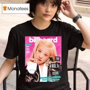 Rose Blackpink Graces The Cover Of Billboard The No S Issue T Shirt