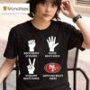 San Francisco Ers Nothing Beats Rock Beats Scissors Paper Beats Rock Scissors Beats Paper T Shirt