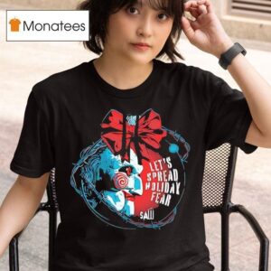 Saw Let S Spread Holiday Fear T Shirt