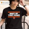Shut Up Tony Romo Chicago Bear T Shirt