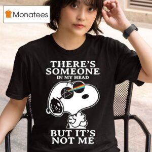 Snoopy Pink Floyd There S Someone In My Head But It S Not Me T Shirt
