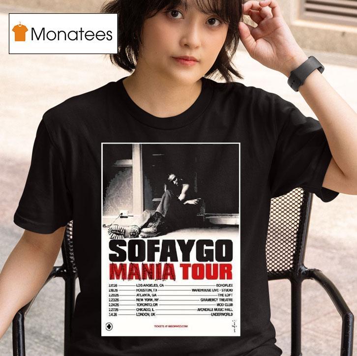 Sofaygo Mania Tour T Shirt